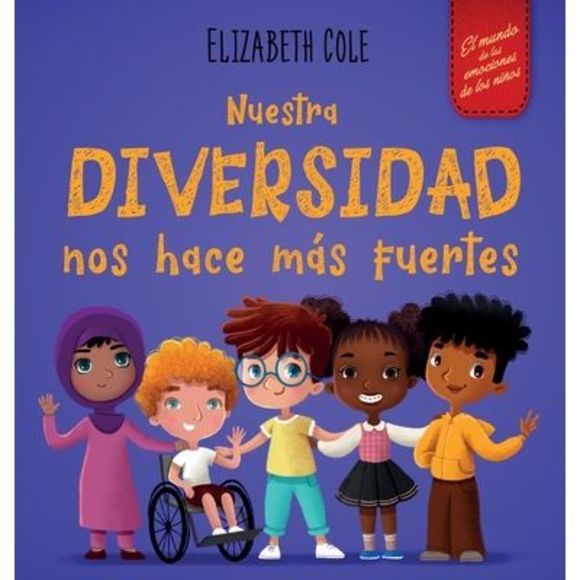 Nuestra diversidad nos hace más fuertes: Libro infantil ilustrado sobre la diver - Picture 1 of 1
